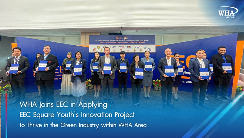 WHA Joins EEC in Applying EEC Square Youth’s Innovation Project  to Thrive in the Green Industry within WHA Area