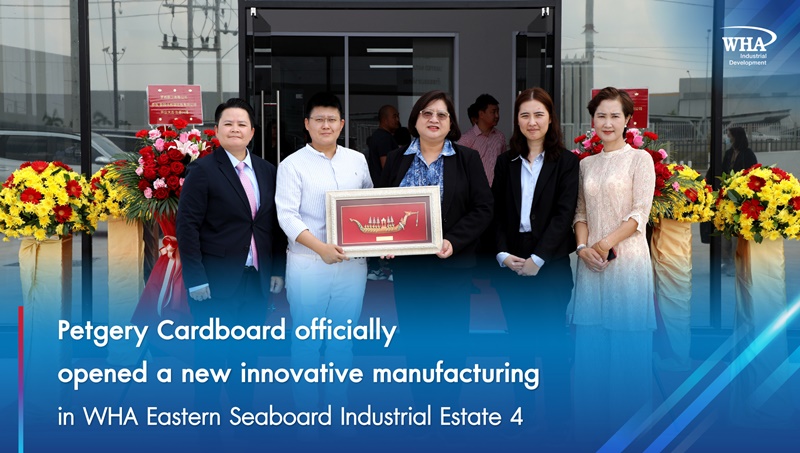 Petgery Cardboard officially opened a new innovative manufacturing. in WHA Eastern Seaboard Industrial Estate 4