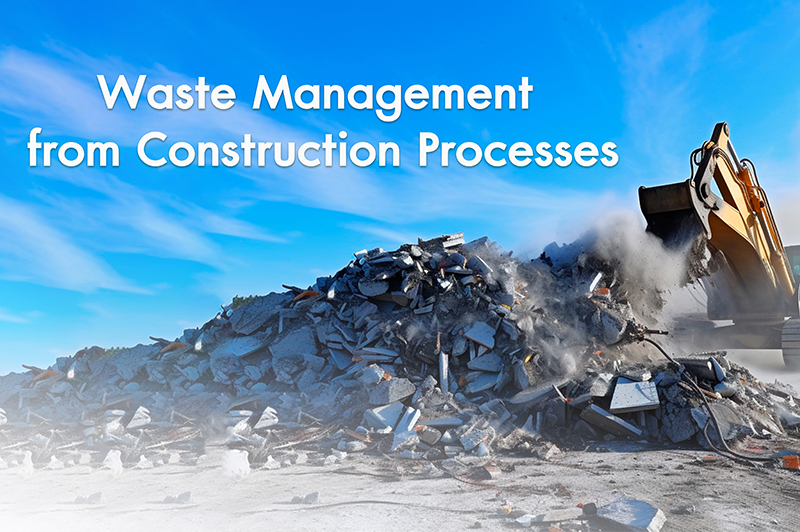 Waste Management from Construction Processes