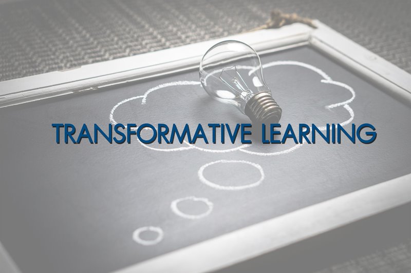 TRANSFORMATIVE LEARNING