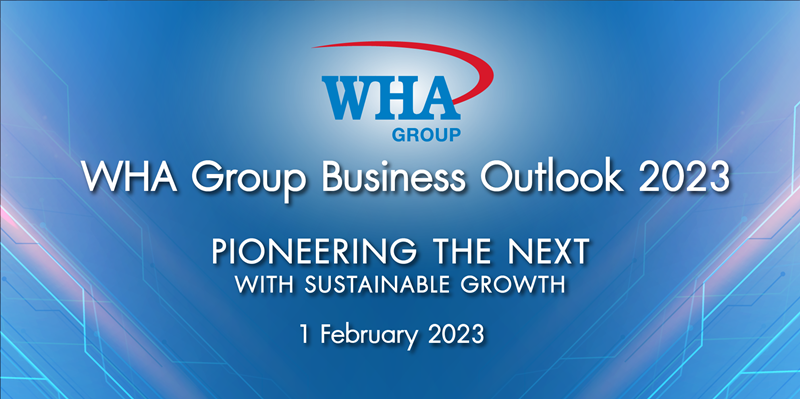 WHA Group Targets Total Revenue of THB 100 Billion; Injecting THB