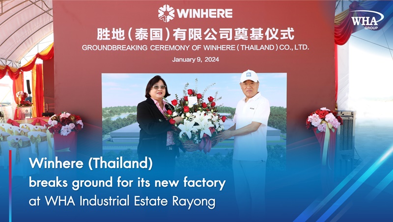 Winhere (Thailand) breaks ground for its new factory  at WHA Industrial Estate Rayong