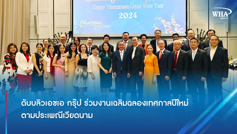 WHA Group joined in celebrating the Vietnamese Lunar New Year Festival