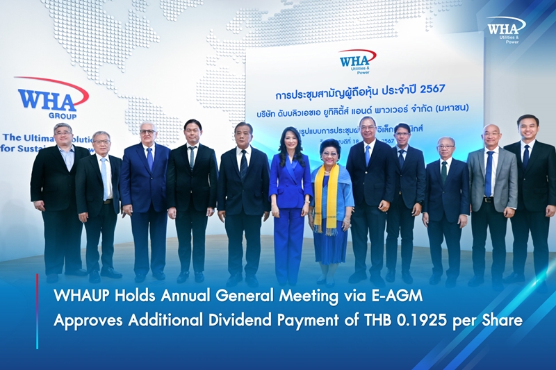 WHAUP Holds Annual General Meeting via E-AGM Approves Additional Dividend Payment of THB 0.1925 per Share