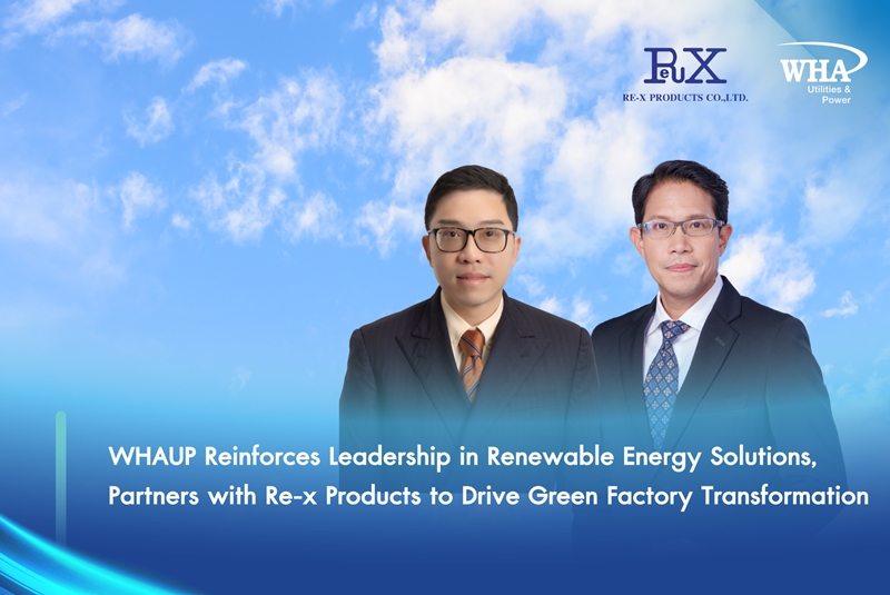 WHAUP Reinforces Leadership in Renewable Energy Solutions, Partners with Re-x Products to Drive Green Factory Transformation